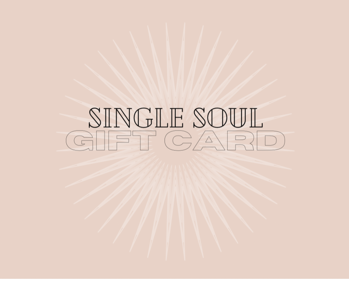 Single Soul E-Gift Cards